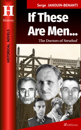 If These are Men… - The Doctors of Struthof